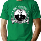 Aucar Perry Mason Funny T-Shirt - Sarcastic Humor Graphic Tee - Green