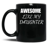 Awesome Daughter (1) Black Coffee Mug