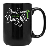 Awesome Like My Best Daughter Fathers Day Gift Black Coffee Mug - Black