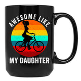 Awesome Like My Daughter Cute Biker Girl Dad (3) Black Coffee Mug - Black