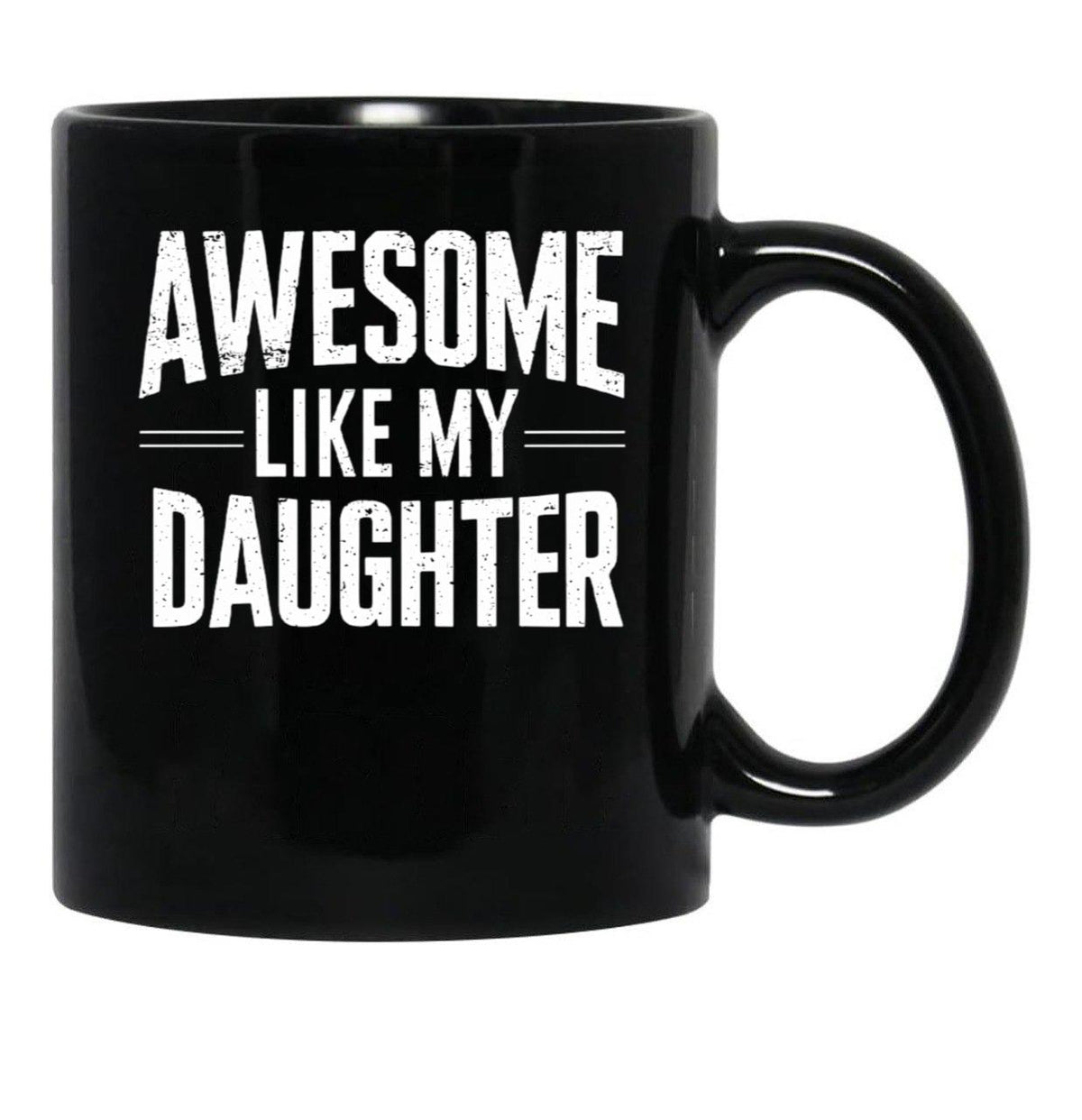Awesome Like My Daughter - Father And Daughter Gift Design Black Coffee Mug - Black