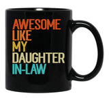 Awesome Like My Daughter In Law Funny Family Humor Retro Black Coffee Mug - Black