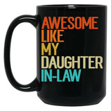 Awesome Like My Daughter In Law Funny Family Humor Retro Black Coffee Mug