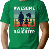 Awesome Like My Daughter Men Funny Fathers Day Dad Vintage T-Shirt - Green