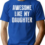 Awesome Like My Daughter Retro Vintage (1) T-Shirt - Blue