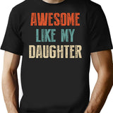 Awesome Like My Daughter Retro Vintage T-Shirt - Black