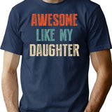 Awesome Like My Daughter Retro Vintage T-Shirt - Navy