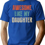 Awesome Like My Daughter Retro Vintage T-Shirt - Blue