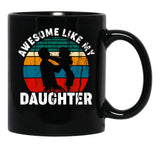 Awesome Like My Daughter (11) Black Coffee Mug - Black