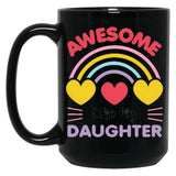 Awesome Like My Daughter (120) Black Coffee Mug