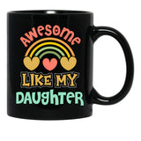 Awesome Like My Daughter (136) Black Coffee Mug - Black