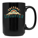Awesome Like My Daughter (67) Black Coffee Mug - Black
