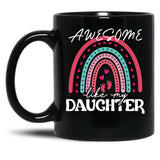 Awesome Like My Daughter (80) Black Coffee Mug