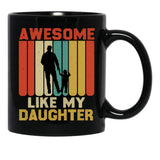 Awesome Like My Daughter (97) Black Coffee Mug - Black