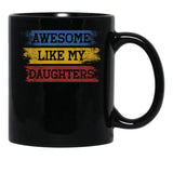 Awesome Like My Daughters (13) Black Coffee Mug - Black