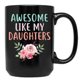 Awesome Like My Daughters (8) Black Coffee Mug - Black
