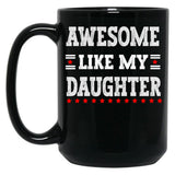 Awesome Like My Father Black Coffee Mug