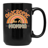 Awesome Like My Momma Retro Black Coffee Mug, Gift Coffee Mug - Black