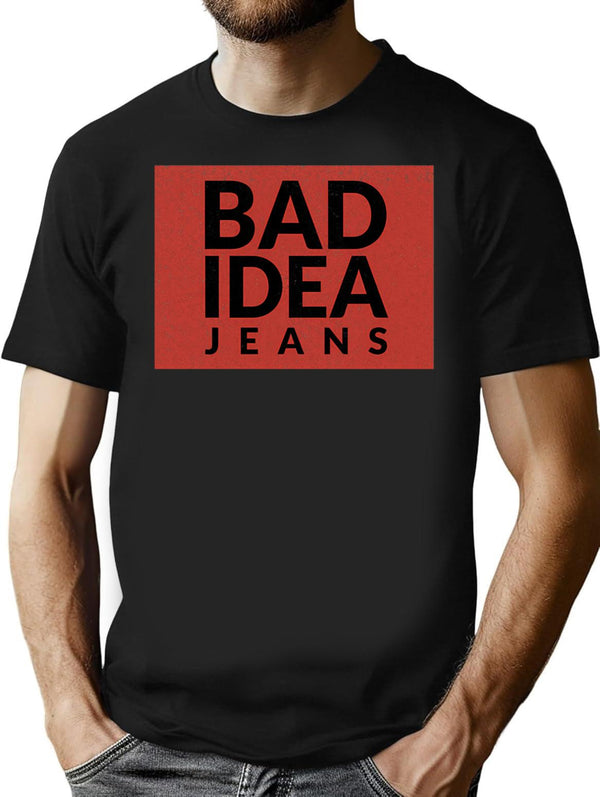Bad Idea Jeans T-Shirt - Retro Graphic Tee for Men & Women - Black