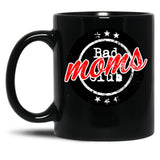 Bad Moms Club Bad Mom'S Club Black Coffee Mug, Gift Coffee Mug