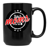 Bad Moms Club Bad Mom'S Club Black Coffee Mug, Gift Coffee Mug - Black