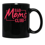 Bad Moms Club Pink In Rectangle Black Coffee Mug, Gift Coffee Mug - Black