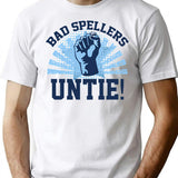 Bad Spellers Untie T-Shirt - Retro Graphic Tee for Men & Women - White