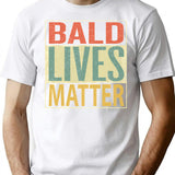 Bald Lives Matter Design Vintage Retro T-Shirt - White