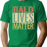 Bald Lives Matter Design Vintage Retro T-Shirt - Green