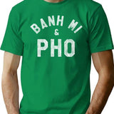 Banh Mi Pho Shirt For Vietnamese Food Lovers T-Shirt - Green