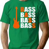 Bass Guitar Bass Bass Bass Music Funny Gift Idea T-Shirt - Green