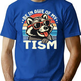 Be In Awe Of My Tism T-Shirt - Blue