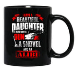 Beautiful Daughter And A Gun - Gun Owners Mug Black Coffee Mug - Black