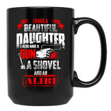 Beautiful Daughter And A Gun - Gun Owners Mug Black Coffee Mug - Black