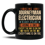 Being A Journeyman Electrician Is Easy Black Coffee Mug, Gift Coffee Mug