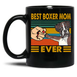 Best Boxer Mom Ever Black Coffee Mug, Gift Coffee Mug
