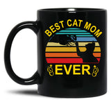 Best Cat Mom Ever (4) Black Coffee Mug, Gift Coffee Mug