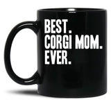 Best Corgi Mom Ever Funny Pet Dog Shirt Black Coffee Mug, Gift Coffee Mug