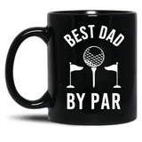 Best Dad By Par Golfer Daddy For Fathers Day Sportive Dad Best Dad Ever Black Coffee Mug, Gift Coffee Mug