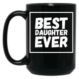 Best Daughter Ever (5) Black Coffee Mug