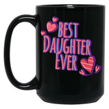 Best Daughter Ever (9) Black Coffee Mug