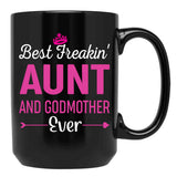 Best Freakin' Aunt And Godmother Ever Black Coffee Mug, Gift Coffee Mug - Black