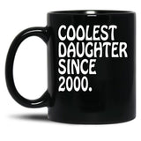 Best Gift For Teen Daughter Coolest Teenage Daughter 2000 Black Coffee Mug