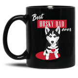 Best Husky Dad Ever Black Coffee Mug, Gift Coffee Mug