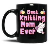 Best Knitting Mom Ever Best Mom Ever Black Coffee Mug, Gift Coffee Mug
