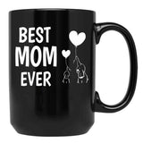 Best Mom Ever Funny Mothers Day Gift Black Coffee Mug, Gift Coffee Mug - Black