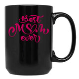 Best Mom Ever Shirt Funny Mom Shirt Mum The Best Mom Shirt Mothers Day Shirt Gift For Mom Mom Gift Gift For Her Black Coffee Mug, Gift Coffee Mug - Black
