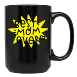 Best Mom Ever (6) Black Coffee Mug, Gift Coffee Mug - Black
