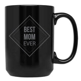 Best Mom Ever (8) Black Coffee Mug, Gift Coffee Mug - Black