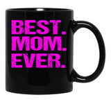 Best Mom Ever (9) Black Coffee Mug, Gift Coffee Mug - Black